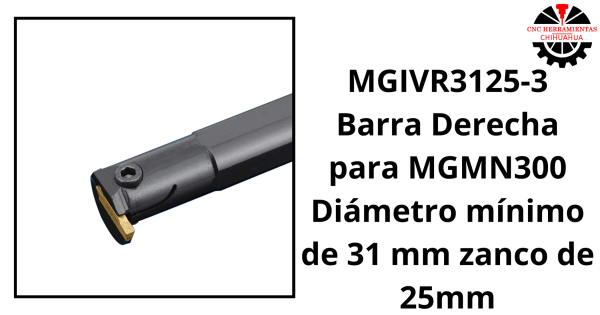 Barra Derecha para MGMN300 Diámetro mínimo de 31 mm zanco de 25mm