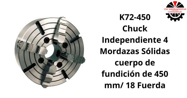 Chuck Independiente 4 Mordazas Sólidas cuerpo de fundición  de 450 mm/ 18 Fuerda