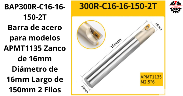 Barra de acero para modelos APMT1135 Zanco de 16mm Diámetro de 16mm Largo de 150mm 2 Filos