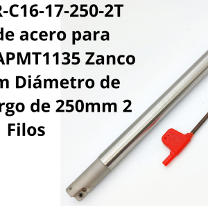 Barra de acero para modelos APMT1135 Zanco de 16mm Diámetro de 17mm Largo de 250mm 2 Filos