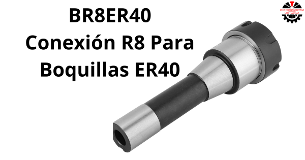 Conexión R8 Para Boquillas ER40