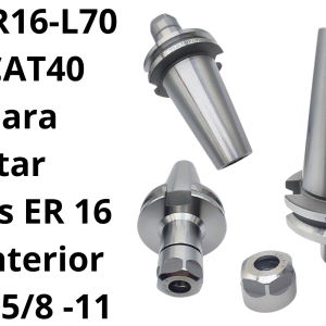 Cono CAT40 L70 para sujetar boquillas ER 16 Rosca interior de cono:5/8 -11