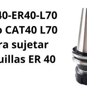 Cono CAT40 L70 para sujetar boquillas ER 40