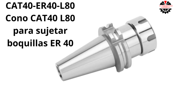 Cono CAT40 L80 para sujetar boquillas ER 40Cono CAT40 L80 para sujetar boquillas ER 40 Boquilla sujeción: ER40 Proyección: 80mm Rosca interior de cono:5/8 -11