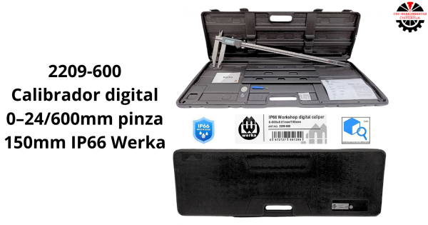 Calibrador digital 0–24/600mm pinza 150mm IP66 Werka